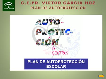C.E.PR. VÍCTOR GARCIA HOZ PLAN DE AUTOPROTECCIÓN