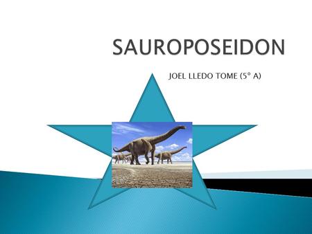 SAUROPOSEIDON JOEL LLEDO TOME (5º A).