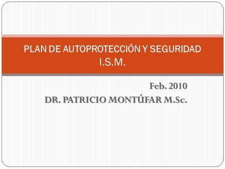 PLAN DE AUTOPROTECCIÓN Y SEGURIDAD I.S.M.
