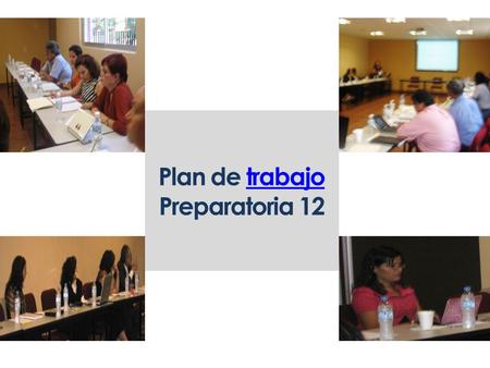 Plan de trabajotrabajo Preparatoria 12. SEMS Preparatoria No. 12 Guadalajara, Jal. 3 de noviembre de 2010 El presente plan tiene como propósito elevar.