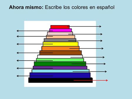 Ahora mismo: Escribe los colores en español