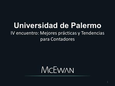 Universidad de Palermo IV encuentro: Mejores prácticas y Tendencias para Contadores 1.