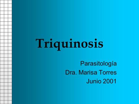 Parasitología Dra. Marisa Torres Junio 2001