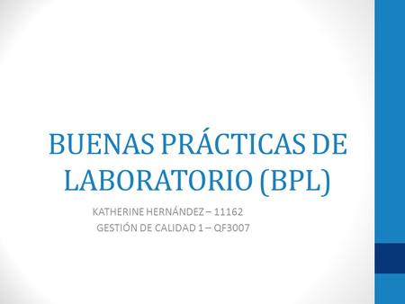 BUENAS PRÁCTICAS DE LABORATORIO (BPL)