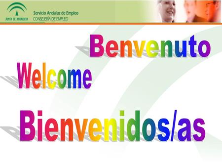 Benvenuto Welcome Bienvenidos/as.