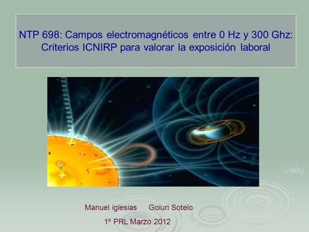NTP 698: Campos electromagnéticos entre 0 Hz y 300 Ghz: