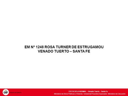 EM Nº 1248 ROSA TURNER DE ESTRUGAMOU VENADO TUERTO – SANTA FE