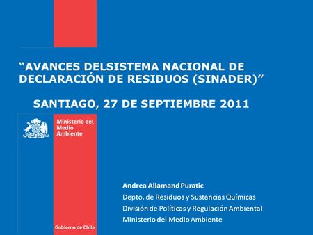 Andrea Allamand Puratic Depto. de Residuos y Sustancias Químicas