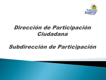 VINCULACIÓN ACTIVA DE LOS CIUDADANOS EN EL PROCESO DE CONTROL INSTITUCIONAL.
