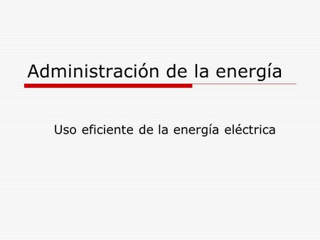 Administración de la energía