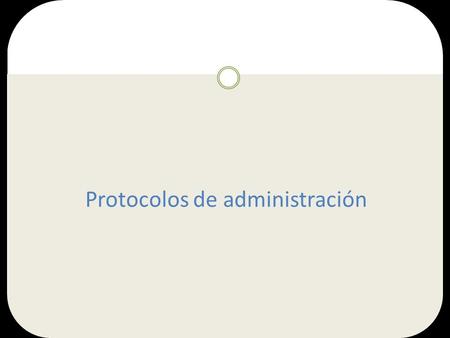 Protocolos de administración