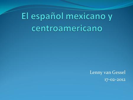 El español mexicano y centroamericano
