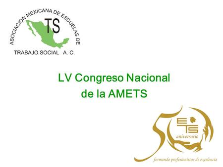 LV Congreso Nacional de la AMETS