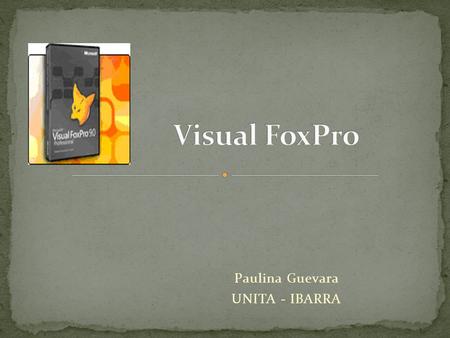 Paulina Guevara UNITA - IBARRA. Lenguaje de programación orientado a objetos y procedural. Un Sistema Gestor de Bases de datos o Database Management System.