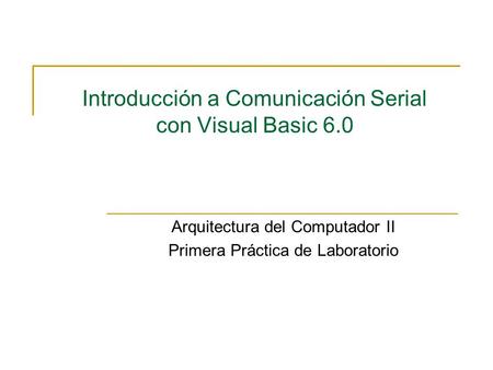 Introducción a Comunicación Serial con Visual Basic 6.0