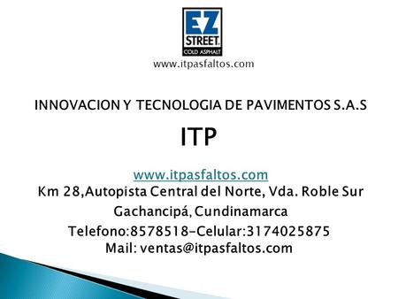 ITP INNOVACION Y TECNOLOGIA DE PAVIMENTOS S.A.S