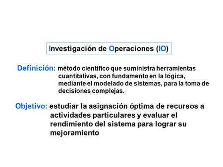 Investigación de Operaciones (IO)