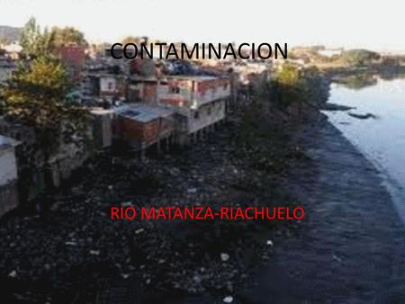 RIO MATANZA-RIACHUELO