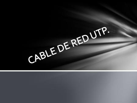 CABLE DE RED UTP..