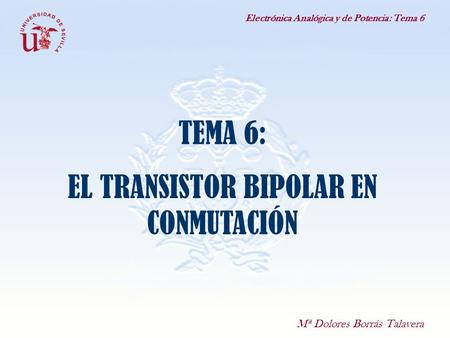 EL TRANSISTOR BIPOLAR EN CONMUTACIÓN