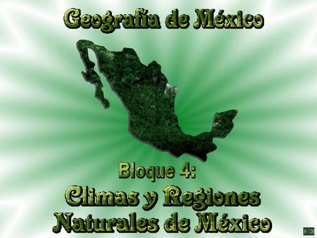TEMA TEMA 4.2. PROPÓSITO: Que los alumnos identifiquen las características y distribución de las regiones naturales de México, fundamentalmente.