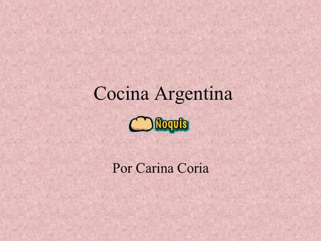 Cocina Argentina Por Carina Coria.