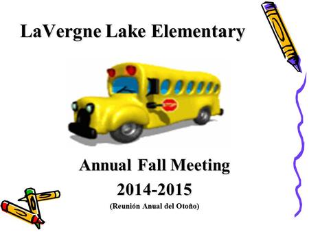 LaVergne Lake Elementary Annual Fall Meeting 2014-2015 (Reunión Anual del Otoño)