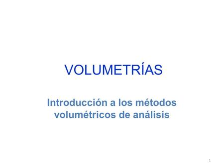 Introducción a los métodos volumétricos de análisis