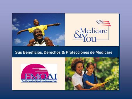 Sus Beneficios, Derechos & Protecciones de Medicare.