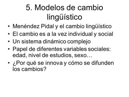5. Modelos de cambio lingüístico