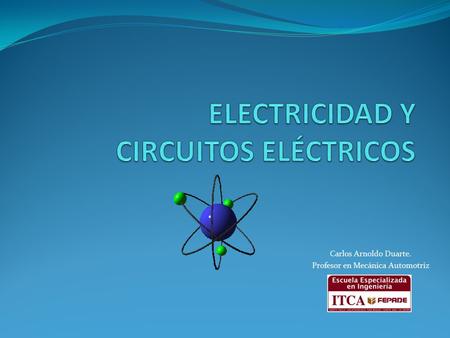 ELECTRICIDAD Y CIRCUITOS ELÉCTRICOS