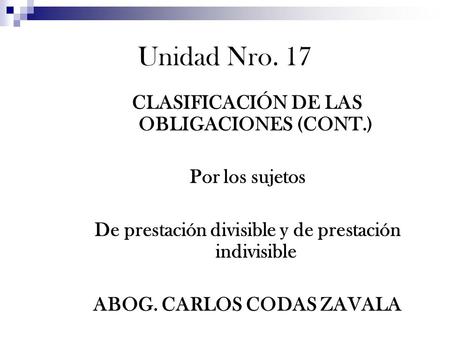 Unidad Nro. 17 CLASIFICACIÓN DE LAS OBLIGACIONES (CONT.)