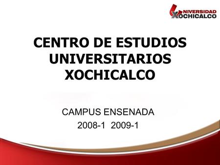 CENTRO DE ESTUDIOS UNIVERSITARIOS XOCHICALCO