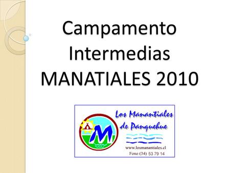 Campamento Intermedias MANATIALES 2010