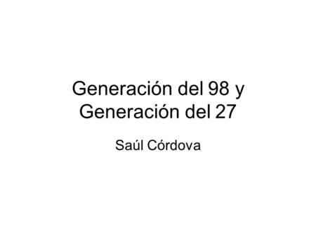 Generación del 98 y Generación del 27