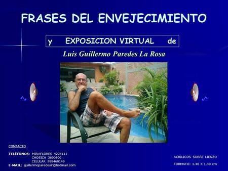 FRASES DEL ENVEJECIMIENTO Luis Guillermo Paredes La Rosa