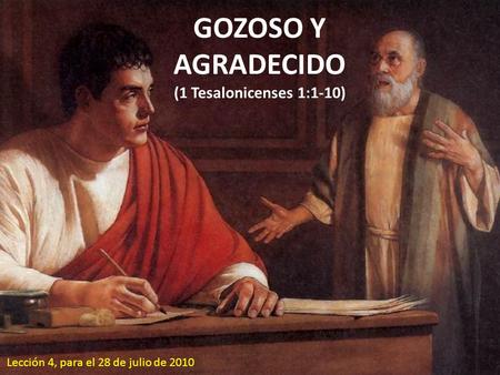 GOZOSO Y AGRADECIDO (1 Tesalonicenses 1:1-10)