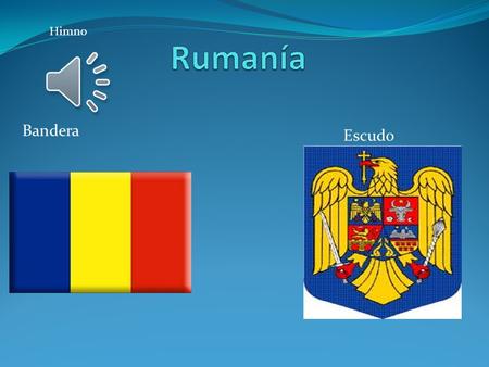 Himno Rumanía Bandera Escudo.