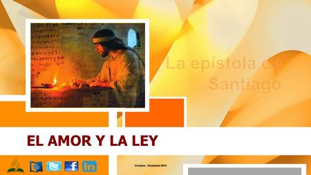 EL AMOR Y LA LEY Octubre – Diciembre 2014.