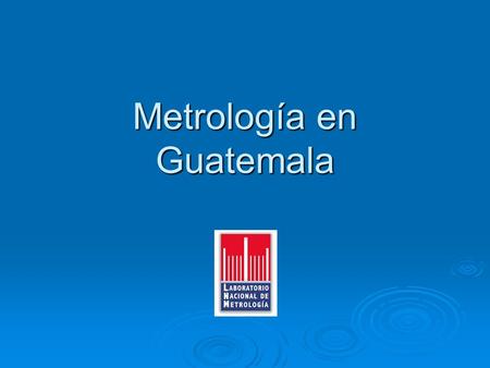 Metrología en Guatemala