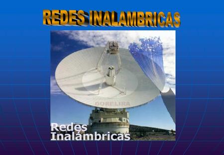 REDES INALAMBRICAS.