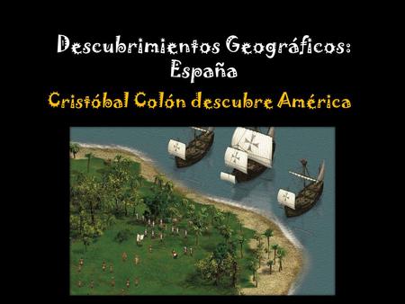 Descubrimientos Geográficos: España