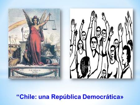 “Chile: una República Democrática»