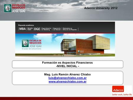 Adecco University 2012 Mag. Luis Ramón Alvarez Chiabo