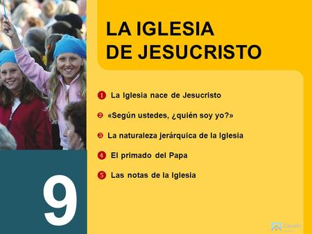 9 LA IGLESIA DE JESUCRISTO ❶_La Iglesia nace de Jesucristo