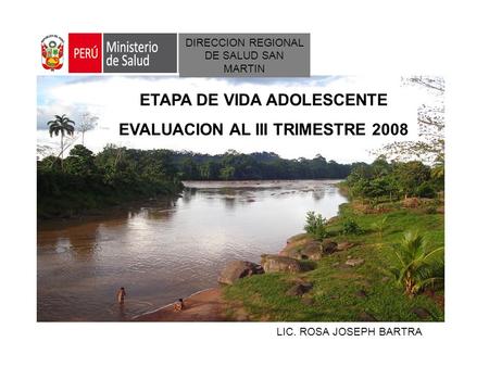 ETAPA DE VIDA ADOLESCENTE EVALUACION AL III TRIMESTRE 2008