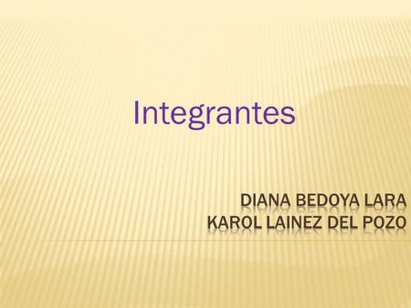 Diana Bedoya Lara Karol Lainez Del Pozo