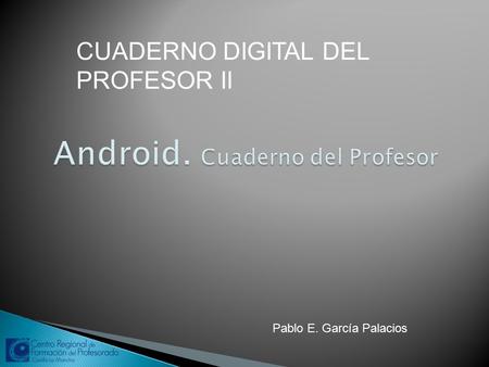 Android. Cuaderno del Profesor
