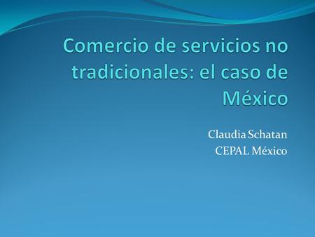 Comercio de servicios no tradicionales: el caso de México