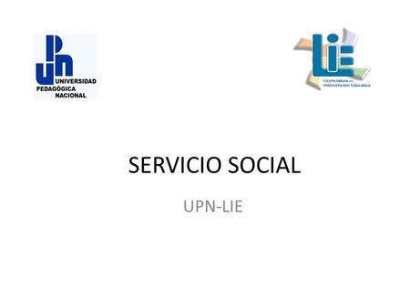 SERVICIO SOCIAL UPN-LIE.